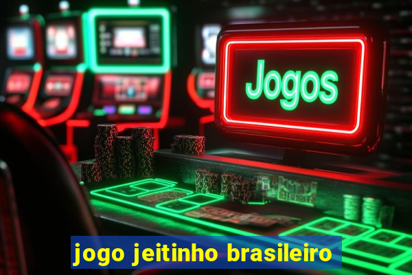 jogo jeitinho brasileiro