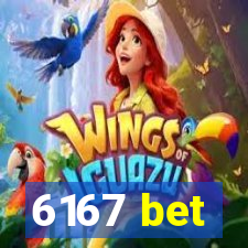 6167 bet