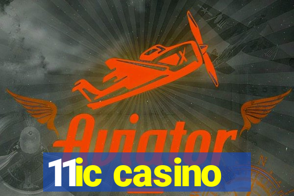 11ic casino