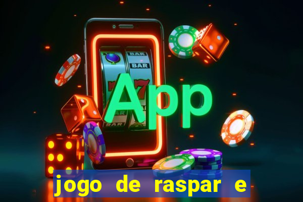 jogo de raspar e ganhar dinheiro de verdade