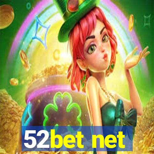 52bet net