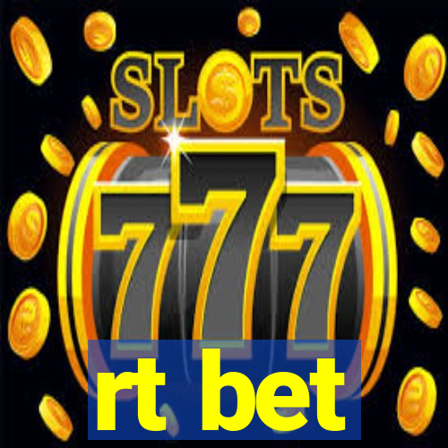 rt bet