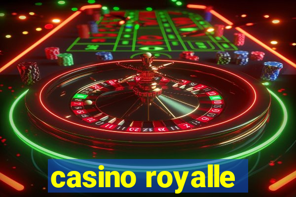 casino royalle