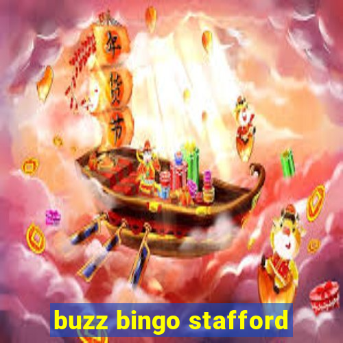 buzz bingo stafford