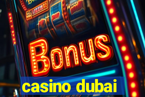 casino dubai