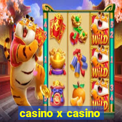 casino x casino