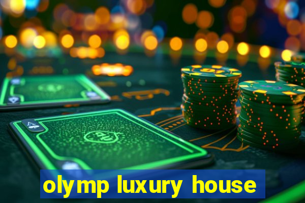 olymp luxury house