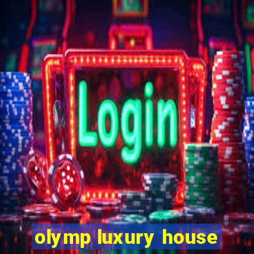 olymp luxury house