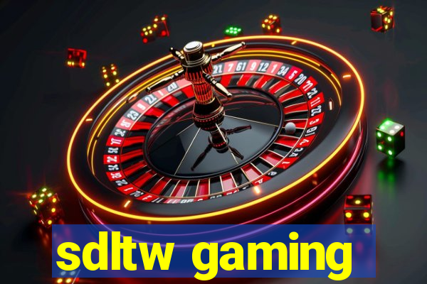 sdltw gaming