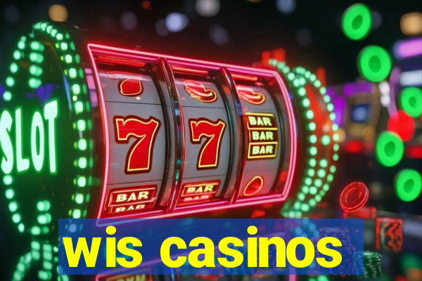 wis casinos