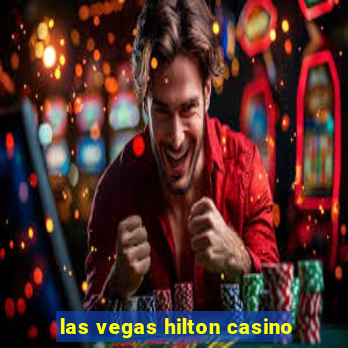 las vegas hilton casino