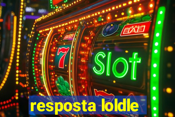 resposta loldle