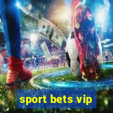 sport bets vip