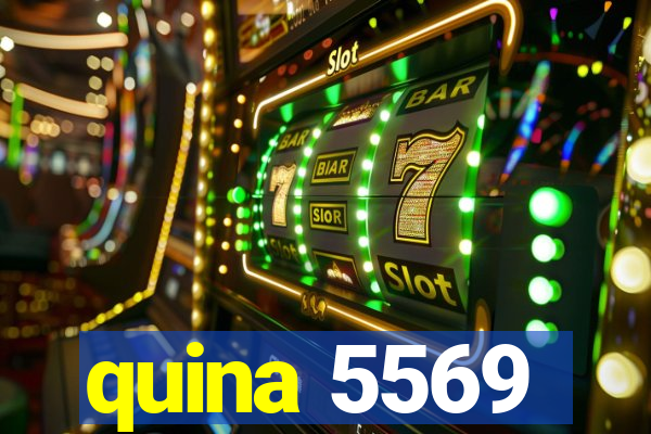 quina 5569