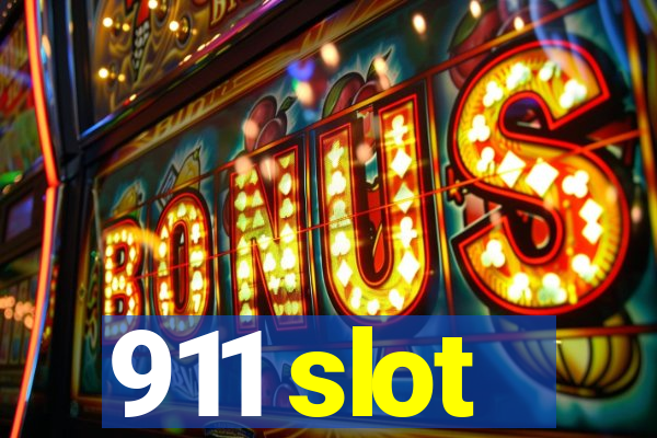 911 slot