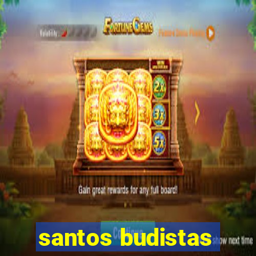 santos budistas