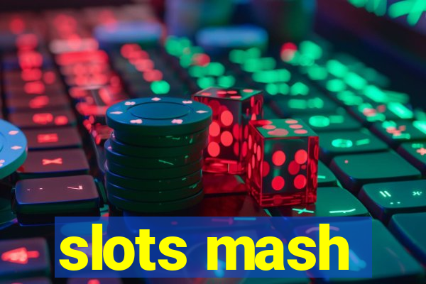 slots mash