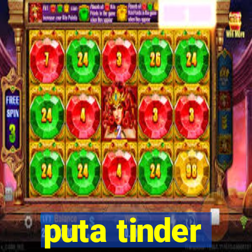 puta tinder