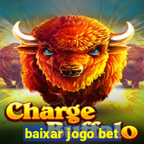 baixar jogo bet