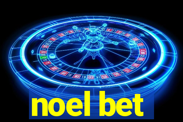 noel bet