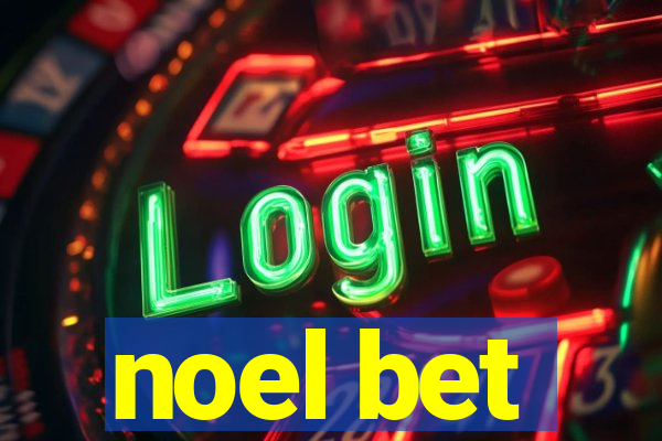 noel bet