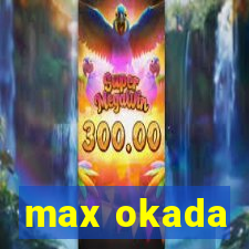 max okada