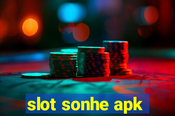 slot sonhe apk