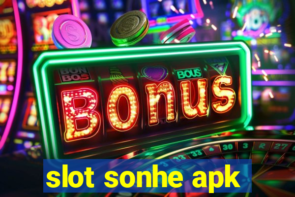 slot sonhe apk