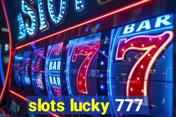 slots lucky 777