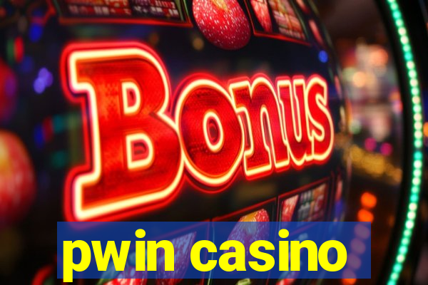 pwin casino