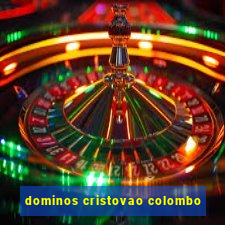 dominos cristovao colombo