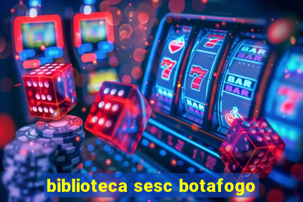 biblioteca sesc botafogo