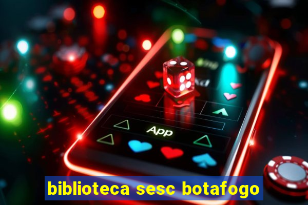 biblioteca sesc botafogo