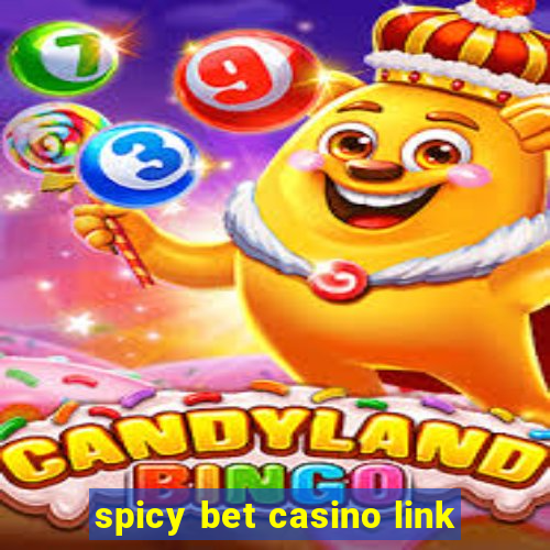 spicy bet casino link