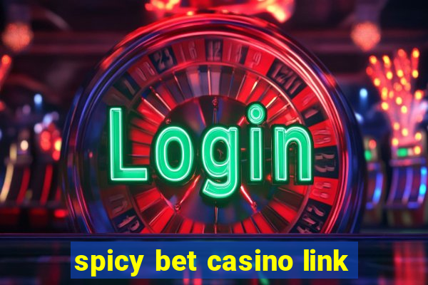 spicy bet casino link