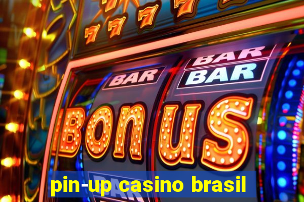 pin-up casino brasil