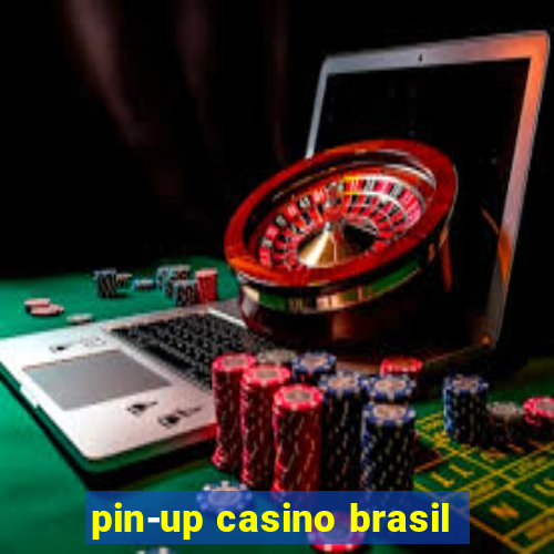 pin-up casino brasil