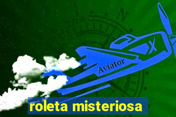 roleta misteriosa