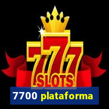 7700 plataforma