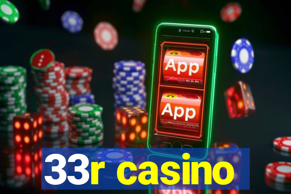 33r casino