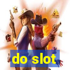 do slot