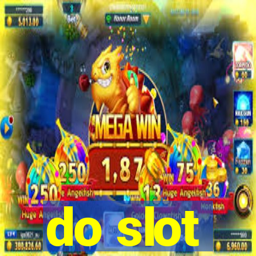 do slot