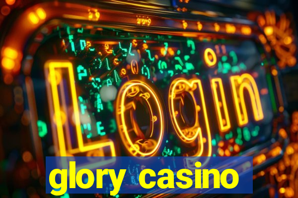 glory casino