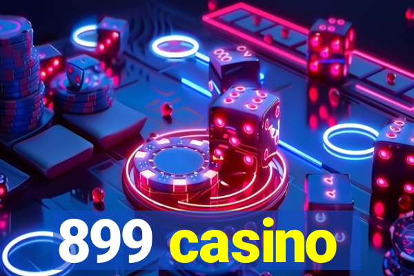 899 casino