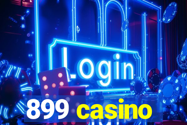 899 casino