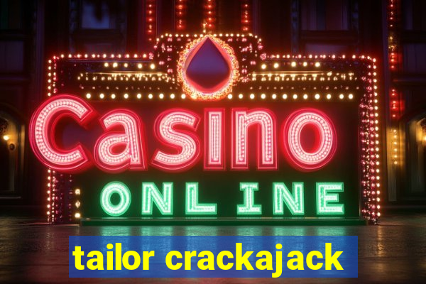 tailor crackajack