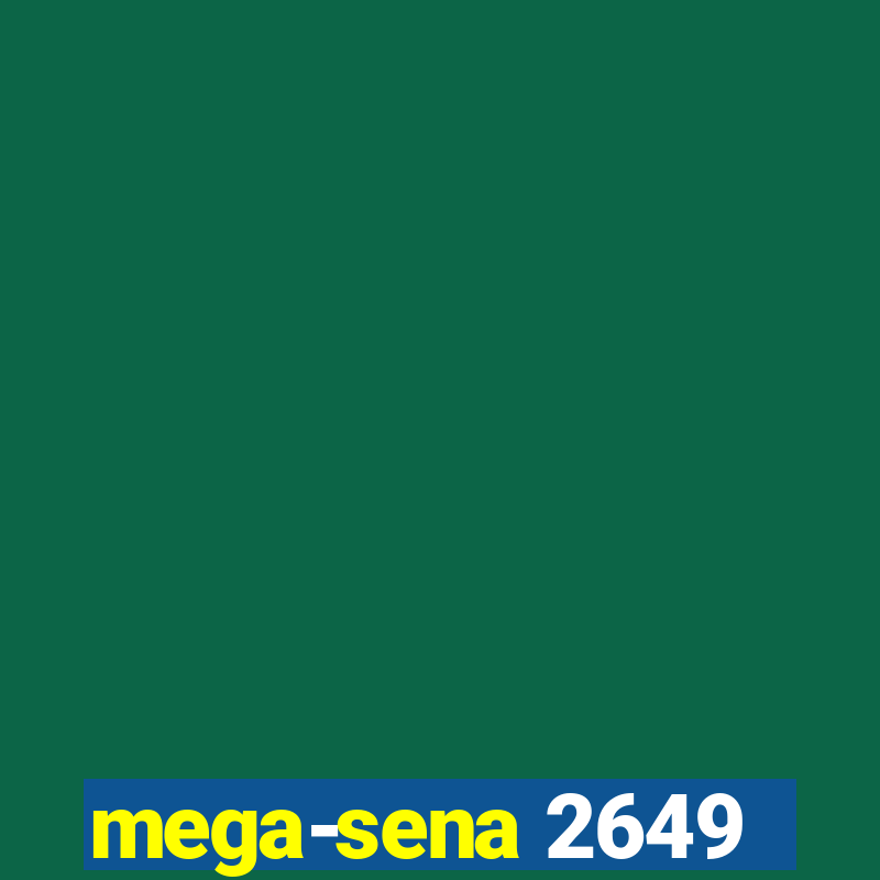 mega-sena 2649