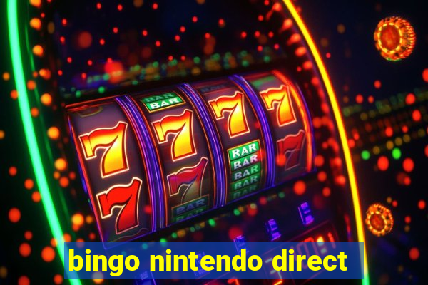 bingo nintendo direct