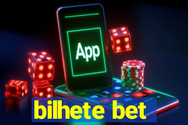 bilhete bet