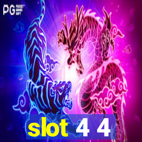 slot 4 4